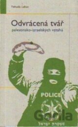 Odvrácená tvář palestinsko-izraelských vztahů