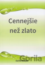 Cennejšie než zlato