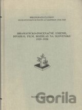 Dramaticko-inscenačné umenie, divadlo, film, rozhlas na Slovensku 1929-1938