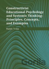Constructivist Educational Psychology and Systemic Thinking: Principles, Concepts, and Examples