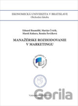 Manažérske rozhodovanie v marketingu