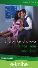 Prince jsem nechtěla!