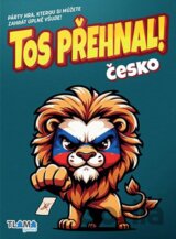 Tos přehnal! Česko