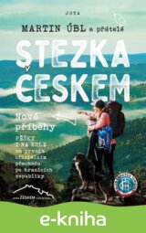 Stezka Českem: Nové příběhy