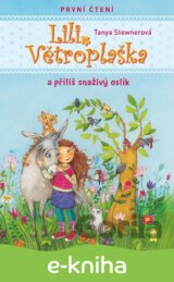 Lili Větroplaška a příliš snaživý oslík
