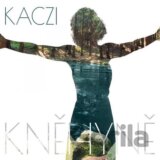 Kaczi: Kněhyně