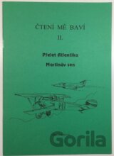 Čtení mě baví II. Dys Přelet Atlantiku, Martinův sen