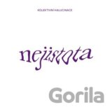 Kolektivní Halucinace: Nejistota