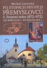 Po stopách prvních Přemyslovců I.