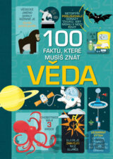100 faktů, které musíš znát! Věda