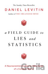 A Field Guide to Lies and Statistics