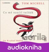 Co mě naučil tučňák - CDmp3 (Tom Michell)