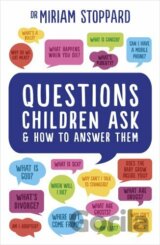 Questions Children Ask and How to Answer Them