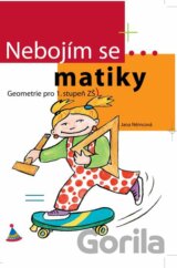 Nebojím se... matiky! Geometrie? Hračka!