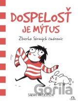 Dospelosť je mýtus