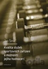 Kvalita služeb sportovních zařízení a možnosti jejího hodnocení