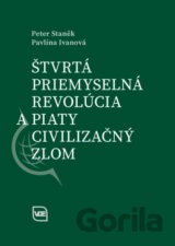 Štvrtá priemyselná revolúcia a piaty civilizačný zlom