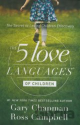 The 5 Love Languages of Children
