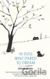 The Dog Who Dared to Dream