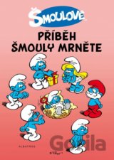 Příběh šmouly Mrněte
