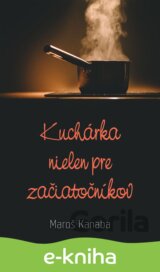 Kuchárka nielen pre začiatočníkov