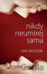 Nikdy neumírej sama