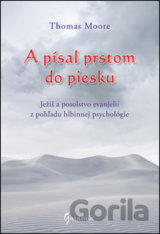 A písal prstom do piesku