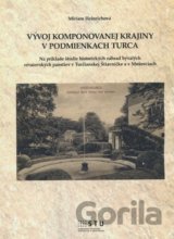 Vývoj komponovanej krajiny v podmienkach Turca