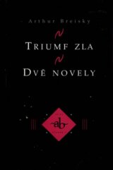 Triumf zla. Dvě novely