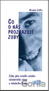 Co o nás prozrazují zuby