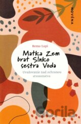 Matka Zem, brat Slnko, sestra Voda