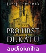 Pro hrst dukátů