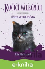 Kočičí válečníci - SUPEREDICE: Věštba Modré hvězdy