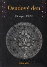 Osudový den 13. srpen 1999?