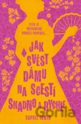 Jak svést dámu na scestí snadno a rychle