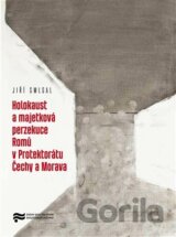Holocaust a majetková perzekuce Romů v Protektorátu Čechy a Morava