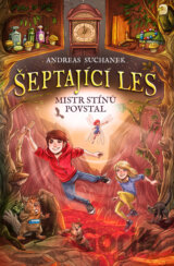 Šeptající les: Mistr stínů povstal
