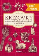 Krížovky o slovenských ľudových zvykoch a tradíciách - veľké písmená
