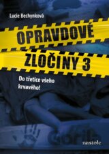 Opravdové zločiny 3