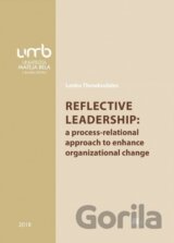 Reflective leadership: a process-relational approach to enhance organizational change