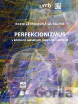 Perfekcionizmus v kontexte sociálnych dimenzí osobnosti