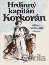 Hrdinný kapitán Korkorán : pro čtenáře od deseti let