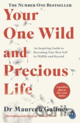 Your One Wild and Precious Life