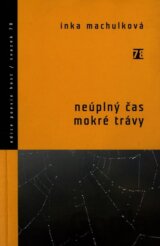 Neúplný čas mokré trávy