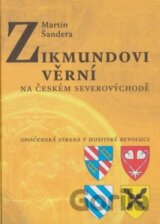 Zikmundovi věrní na českém severovýchodě