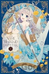 In The Name Of The Mermaid Princess 1