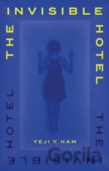 The Invisible Hotel