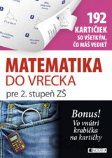 Matematika do vrecka pre 2. stupeň ZŠ