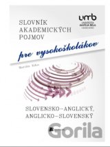 Slovník akademických pojmov pre vysokoškolákov