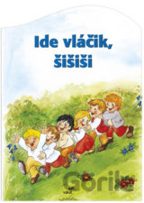 Ide vláčik šišiši